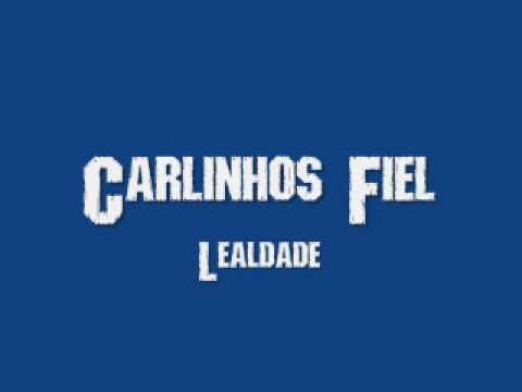 Carlinhos Fiel - Lealdade