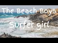 The Beach Boys - Surfer Girl (Lyric Video)