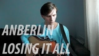 Anberlin - Losing It All (Arthur acoustic cover)