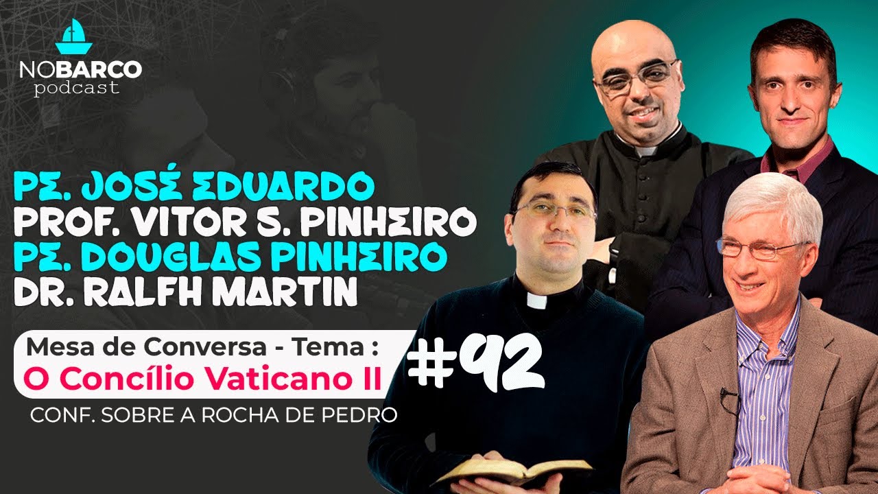 Sobre a Rocha de Pedro - NOBARCO #92 Pe. José Eduardo Pe. Douglas Prof. Vitor Sales Dr. Ralfh Martin