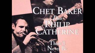 Chet Baker - there&#39;ll never be another you &#39;85