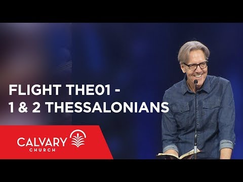 1 & 2 Thessalonians - The Bible from 30,000 Feet  - Skip Heitzig - Flight THE01