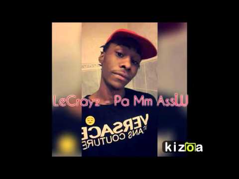 LeCrayz -  Pa mm Assiw [CTM]
