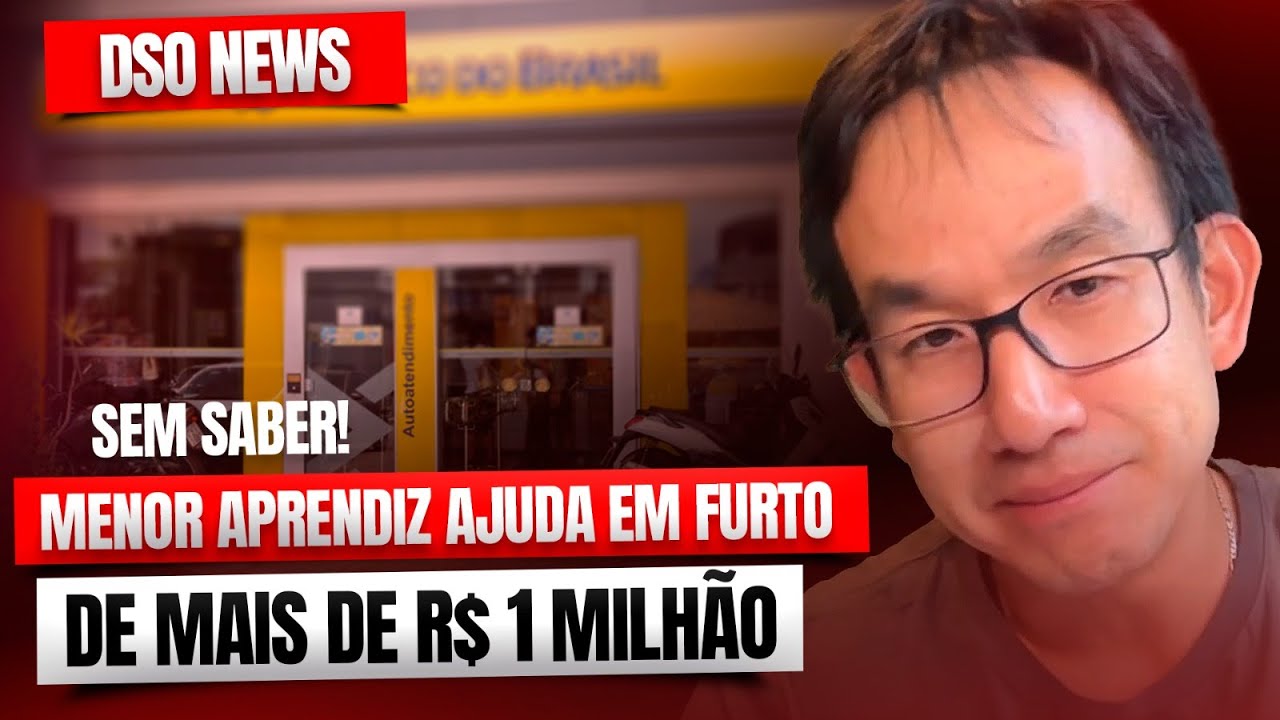 🚨DSO News - Inacreditável: Menor aprendiz ajuda em furto de mais de R$ 1 milhão SEM SABER 😳
