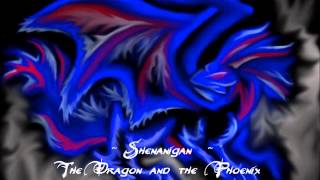 Shenanigan - The Dragon and the Phoenix