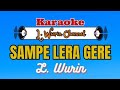 KARAOKE SAMPE LERA GERE L WURIN LAGU SOKA SELEN LAMAHOLOT