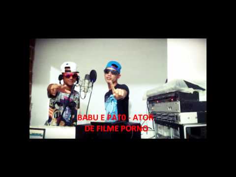 BABU E PATO - ATOR DE FILME PORNO
