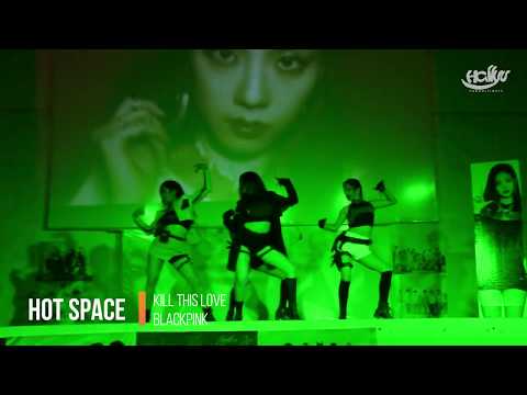 191019 KPOP FAN DAY 3 'COVER' | HOT SPACE (KILL THIS LOVE - BLACKPINK)