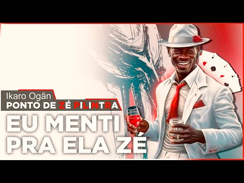 Ponto de Zé Pelintra Eu menti pra ela / Eu ando triste ô Zé