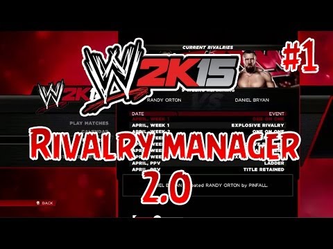 WWE 2K15 - Universe Mode #1 - Rivalry Manager 2.0