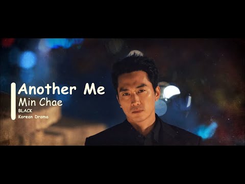 Min Chae - Another Me (Lyrics) || BLACK  Korean Drama