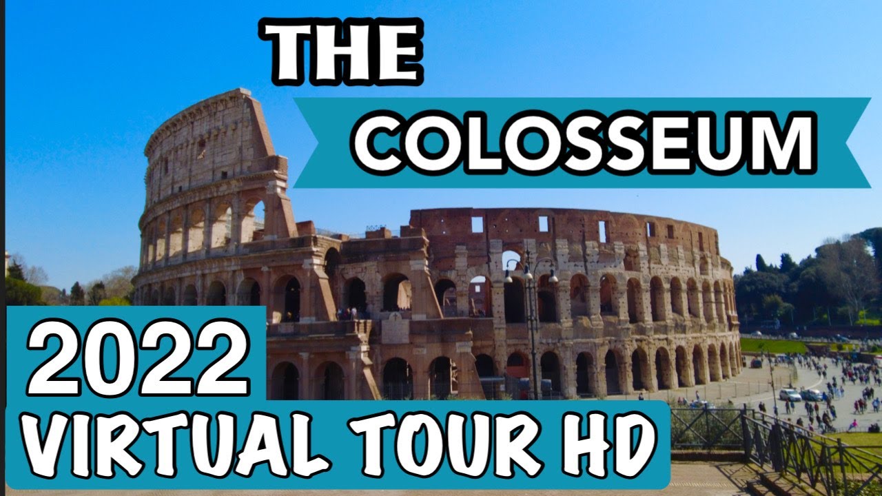 Roman Colosseum Virtual Tour  2022 HD