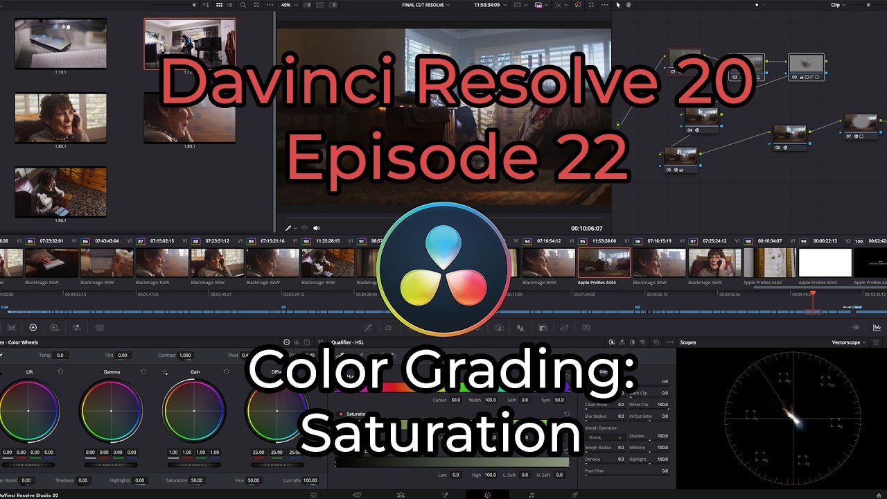 Davinci Resolve 20 - Episode 22 - Color Grading: Saturation