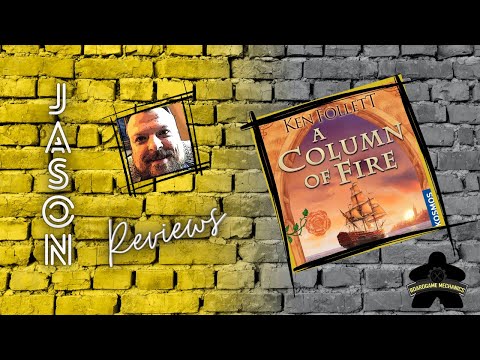 The Boardgame Mechanics Review A Column of Fire