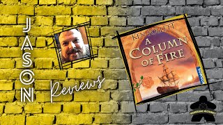 The Boardgame Mechanics Review A Column of Fire