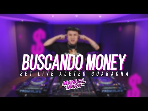 BUSCANDO MONEY | SET LIVE ALETEO - GUARACHA | DJ MANUEL MORO