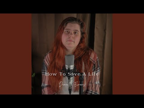 How To Save A Life