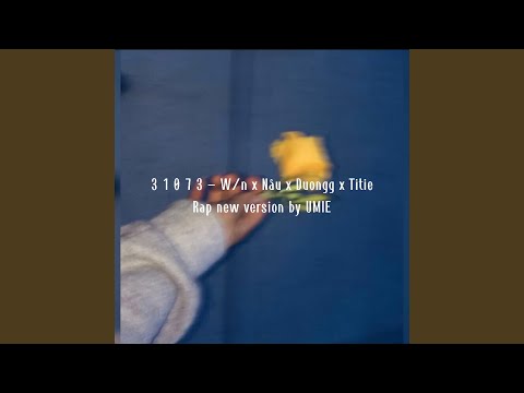 3 1 0 7 3 (New Ver.) (New Rap Version)