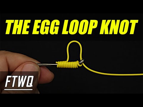 Fishing Knots: Egg Loop Knot - How to Tie an Egg Loop Knot
