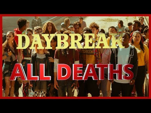 Daybreak Season 1  All Deaths | Body Count