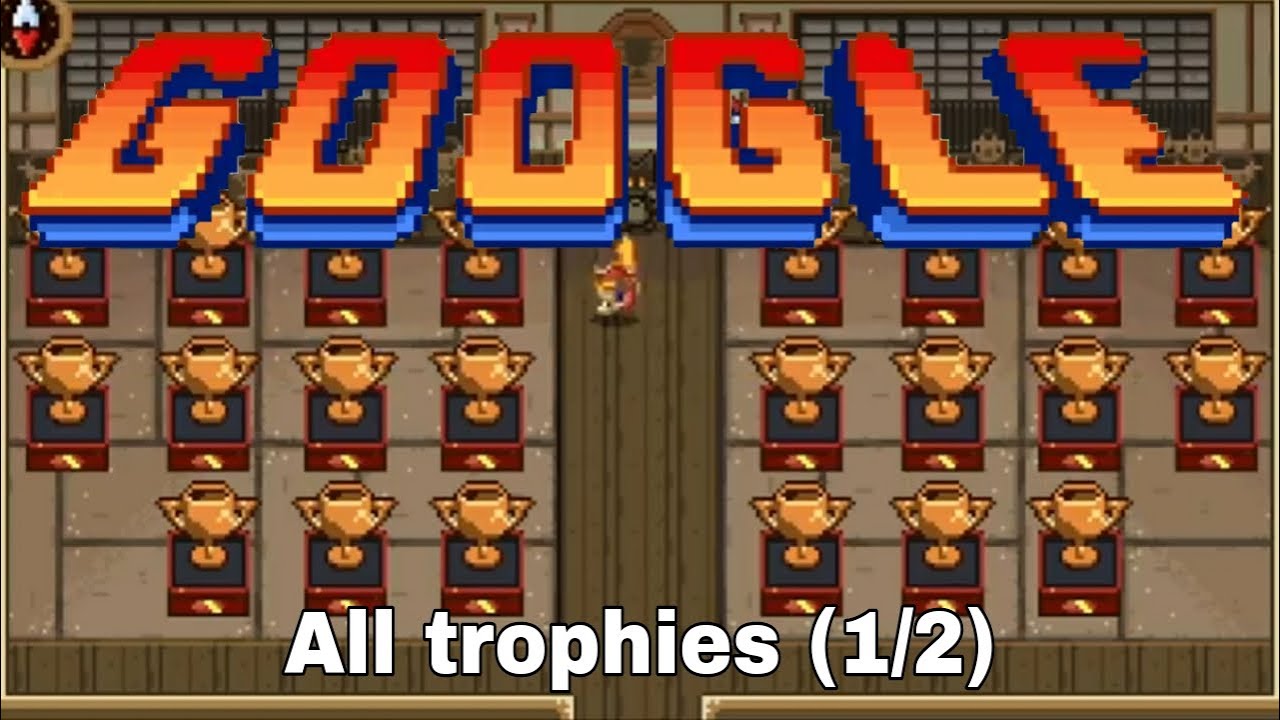 ACHIEVING ALL TROPHIES (1/2) | Google Doodle Champion Island