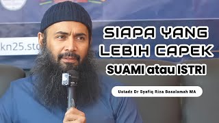 Download lagu Who Has It Harder: HUSBAND or WIFE || Ustadz Dr. Syafiq Riza Basalamah MA mp3