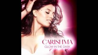 Carishma - Glow in the Dark (The LISN2DABEAT remix)