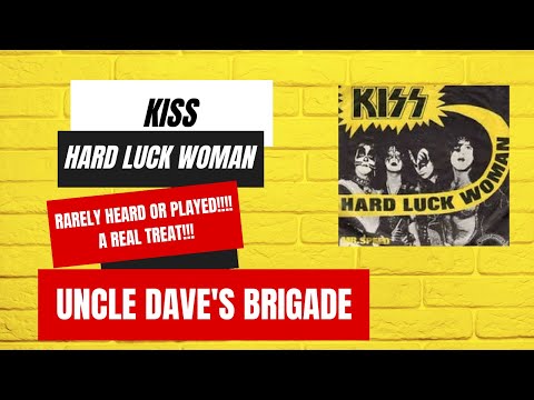 RARE SONG! |  KISS - HARD LUCK WOMAN