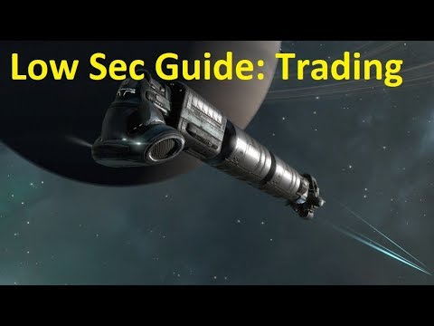 Eve Online Low Sec Guide Part 5: Trading