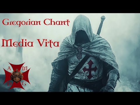 Media Vita - Gregorian Chant- Templars chanting