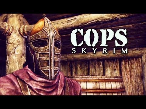 COPS: Skyrim - Season 5: Episode 3