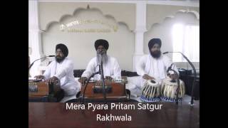 Bhai Balwinder Sing Ji Bathinde Wale - Mera Pyara Pritam Satgur Rakhwala