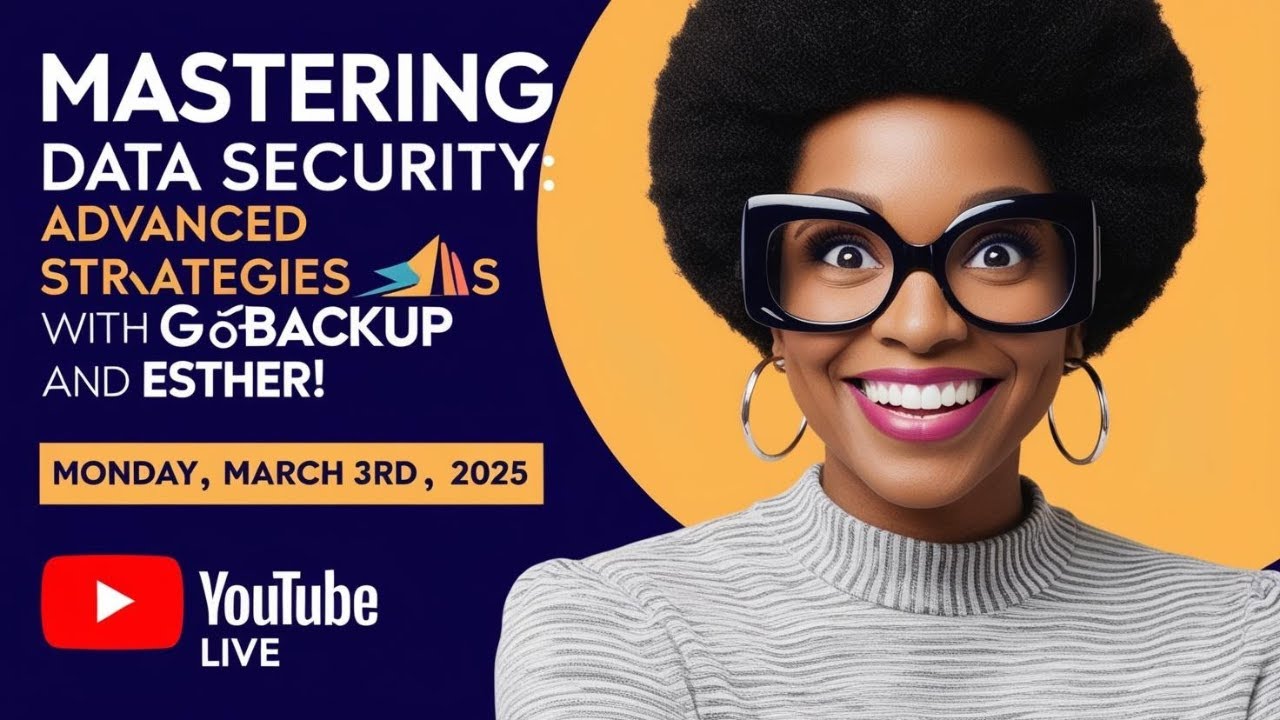 Mastering Data Security: Advanced Strategies with GotBackup and Esther!