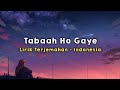 Tabaah Ho Gaye Kalank Lirik Terjemahan Indonesia