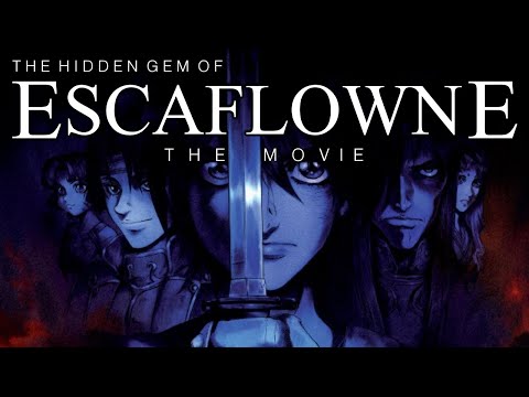 The Hidden Gem Of Escaflowne The Movie