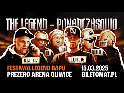 THE LEGEND - WILKU WDZ, ERO, NUMER RAZ, PONO, FU, DJ HWR -  PONADCZASOWO