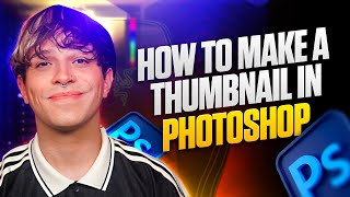 The Easiest Photoshop Tutorial to Make Perfect Thumbnails