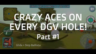 CRAZY ACES ON EVERY DGV HOLE! | Part #1 | (must-see)