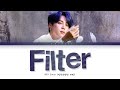 BTS JIMIN Filter Lyrics 방탄소년단 지민 Filter 가사 Color Coded Lyrics Han Rom Eng
