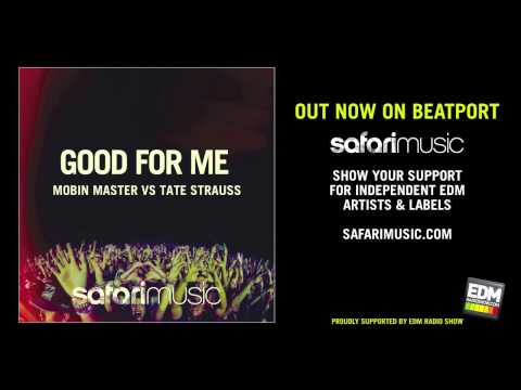 Mobin Master vs Tate Strauss - Good For Me