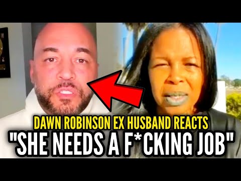 En Vogue's Dawn Robinson Ex Husband Speaks Out About Her Being Homeless and Needing A Job