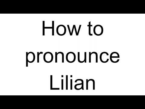 How to Pronounce Lilian (English)