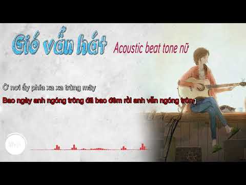 Gió vẫn hát - Long Phạm || Beat Acoustic Karaoke Tone nữ