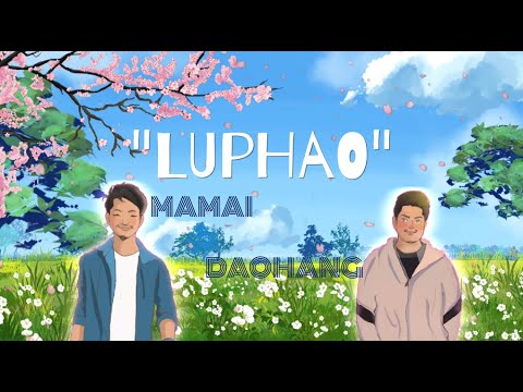 LUPHAO | DAOHANG & MAMAI