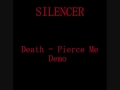 Silencer - "Death - Pierce Me" (Demo 98) 