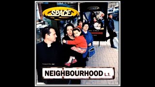Space - Neighbourhood (1996)