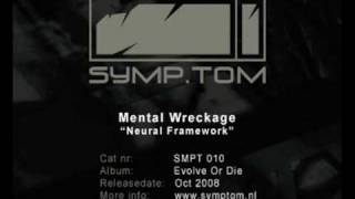 Mental Wreckage - Neural Framework