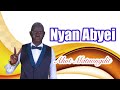 Nyan Abyei by Akot Matuongdit- South Sudan Music