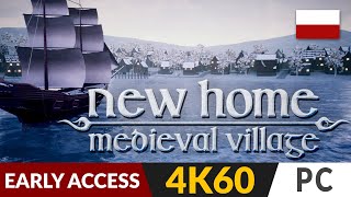 New Home: Medieval Village PL 🏡 Wczesny dostęp 🪚 Nasza średniowieczna wioska | Gameplay po polsku 4K