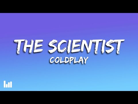 Coldplay - The Scientist (Lyrics)